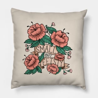 Small but Feisty - Tattoo Pillow