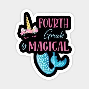 Flowers Unicorn Mermaid Fourth Grade Magical Student Teacher Magnet