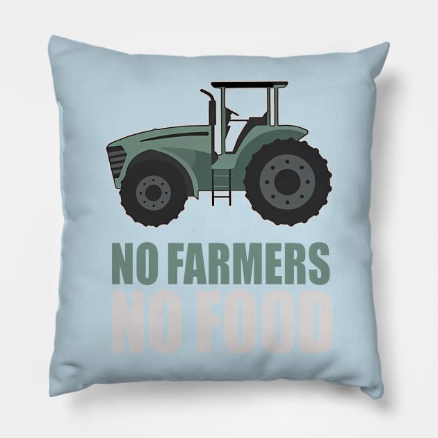 No Farmers No Food Pillow by taylerray