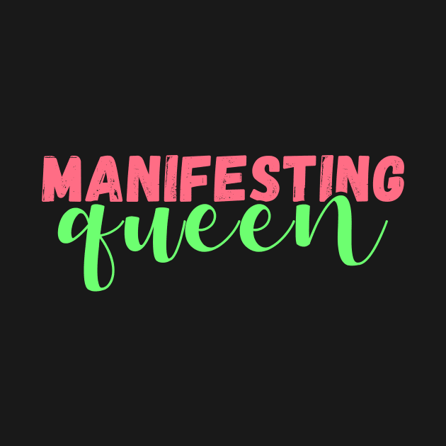 Manifesting queen by Manifesting123