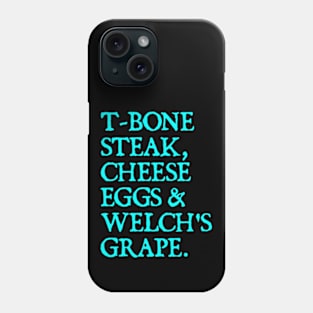 Guest Check - T-Bone Steak, Cheese Eggs, Welch's Grape Phone Case