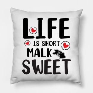 Life is short make it sweet text design Pillow