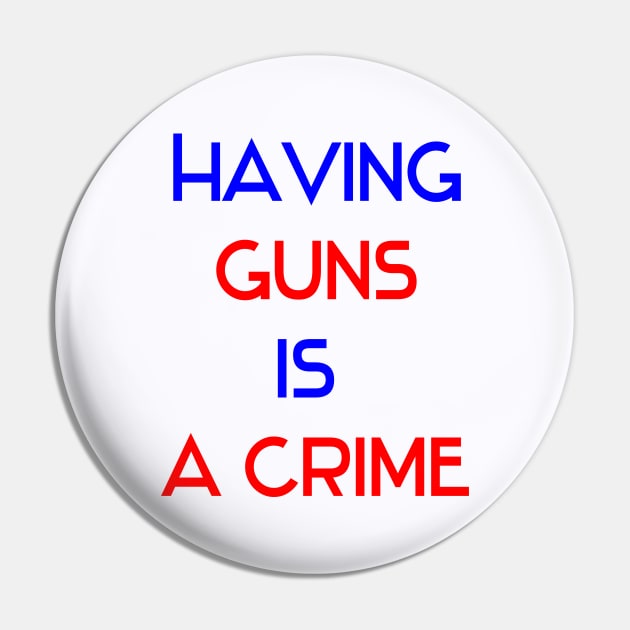 Having guns is a crime design Pin by Hussinnermine