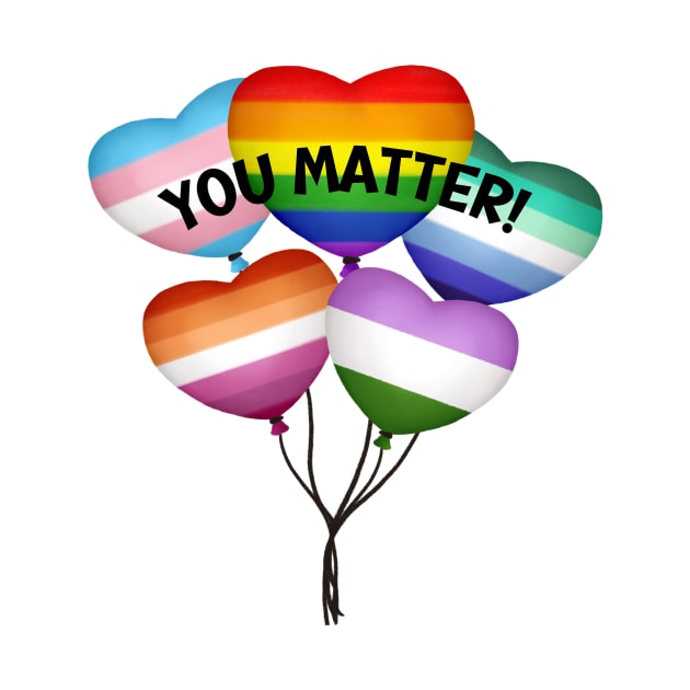 LGBTQ Pride Shirt - "You Matter" Heart Balloons Tee, Colorful Gay Pride Clothing, Supportive Gift for Queer Community by TeeGeek Boutique