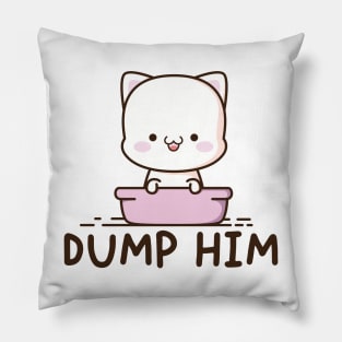 Dump Him T Shirt For Women Funny Cute Anime Kawaii Neko Cat Pillow