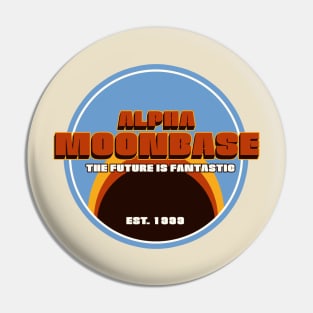 Alpha Moonbase  The Future is Fantastic! Pin