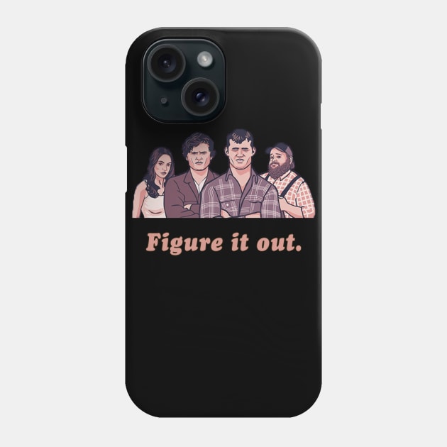 Figure It Out - Letterkenny Parody Phone Case by AmandaPandaBrand