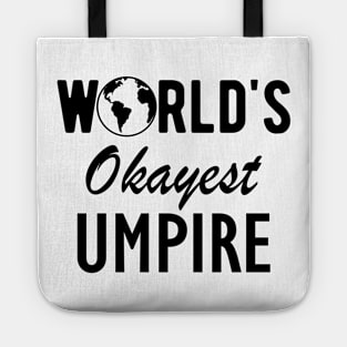 Umpire - World's Okayest Umpire Tote