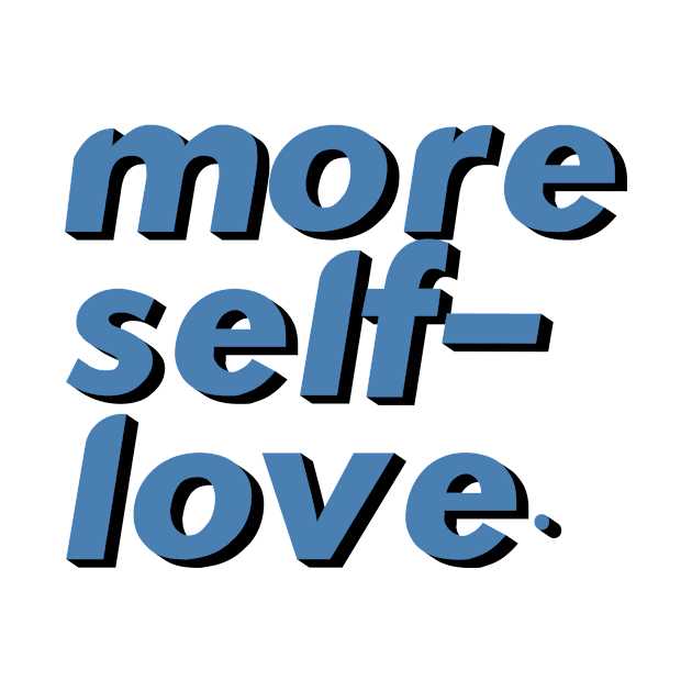 More Self Love by TisoBotato