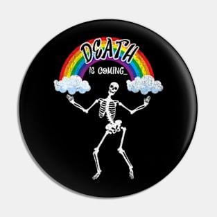 Death is Coming Funny Dancing Skeleton Goth Emo Punk Pin