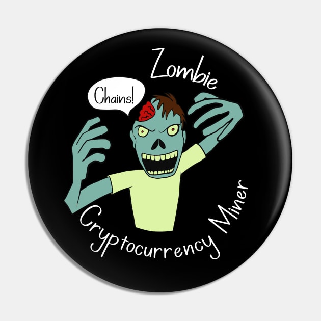 Zombie Cryptocurrency Miner Pin by LovableDuck