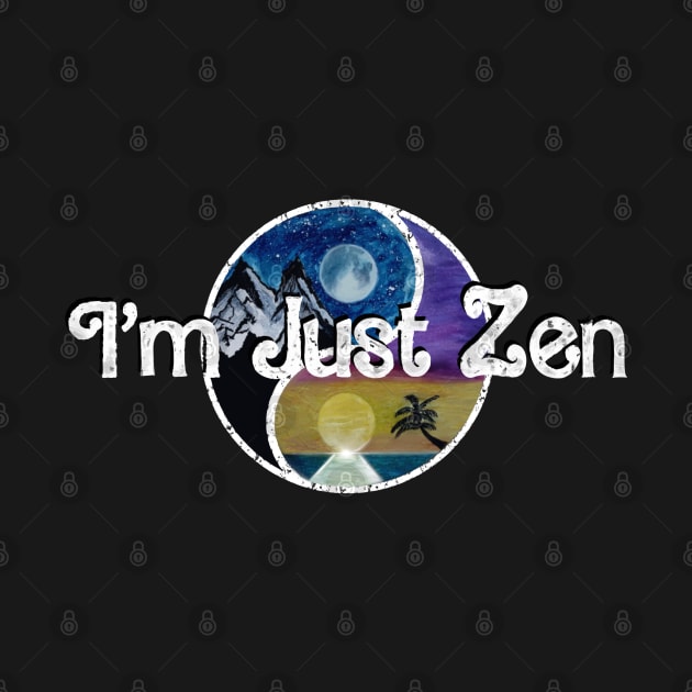 I’m Just Zen Outdoors Ken Big Zenergy by BrederWorks