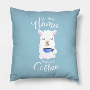 But First Llama Have My Coffee Llama Tshirt Pillow