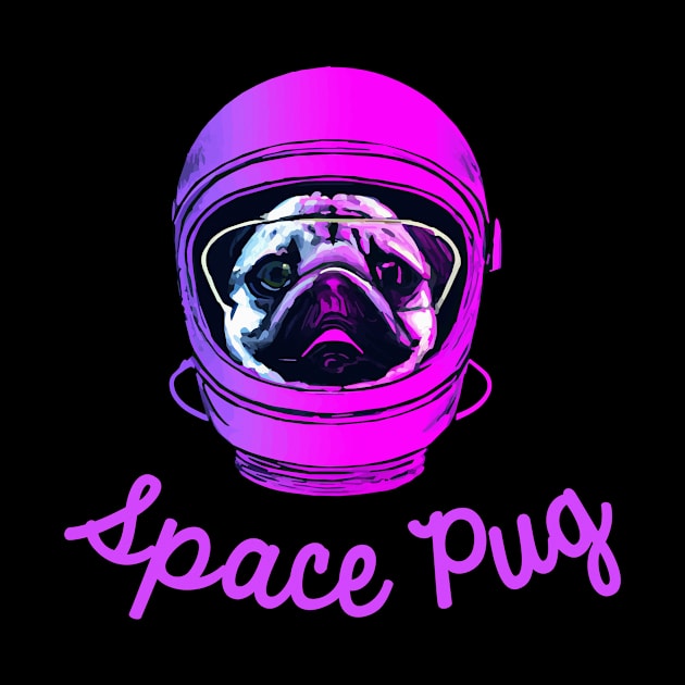 Space Pug Dog Owner Pugs Funny Dog by BetterManufaktur