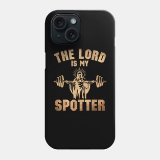 The Lord Is My Spotter Phone Case