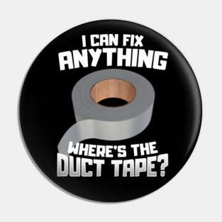 Duct Tape Pins And Buttons Teepublic
