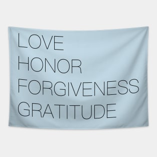 Love Honor Forgiveness Gratitude Tapestry