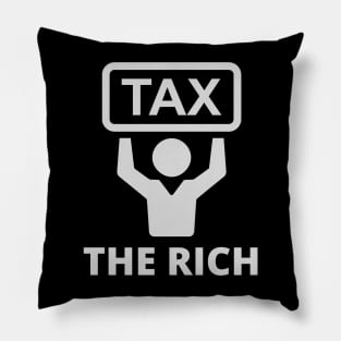 Tax the rich Pillow