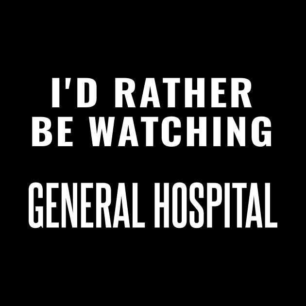 i'd rather be watching general hospital by Pablo_jkson