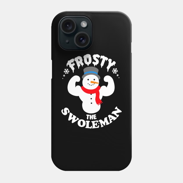 Frosty the Swoleman Phone Case by dreambeast.co