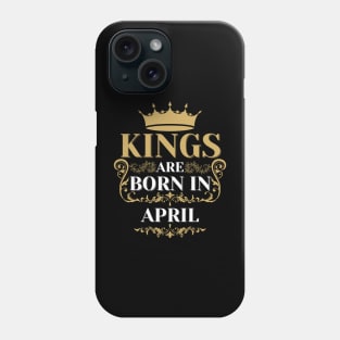 kings are born in april Phone Case