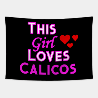 This Girl Loves Calicos Tapestry