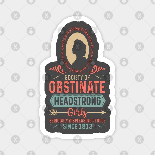 Obstinate Headstrong Girls Magnet by IbrahemHassan