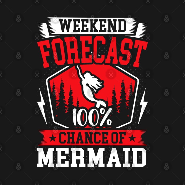 Weekend Forecast 100% Chance of Mermaid by rhazi mode plagget