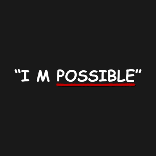 impossible T-Shirt