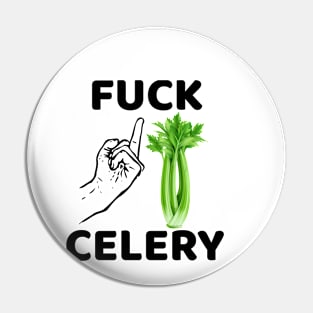 Fuck Celery Pin