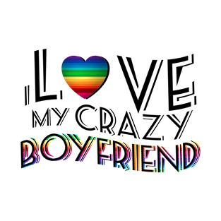 I Love Boyfriend Lgbt Gay Lesbian Rainbow Pride T-Shirt