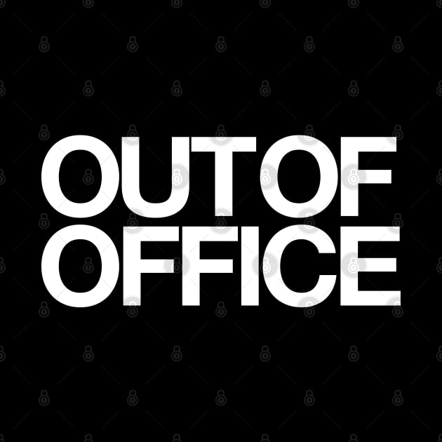 Out of Office by Monographis