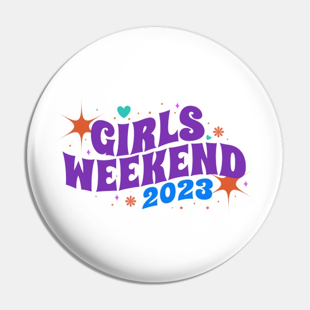 Girls weekend 2023 Retro Type Pin by moslemme.id