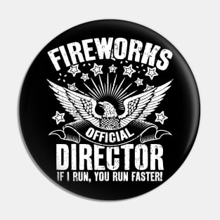 Fireworks Director Run Faster Pin