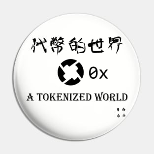 0x: a tokenized world Pin