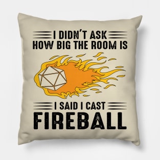 I cast Fireball Wizard Sorcerer DM Gift TTRPG Pillow