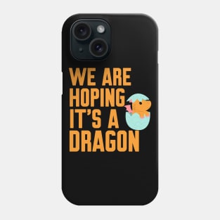 We are hoping it's a dragon Phone Case