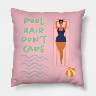 Pool Hair Don't Care Pillow