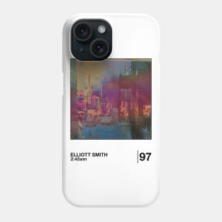 Elliott Smith 2:45 am / Minimalist Graphic Artwork Design Phone Case