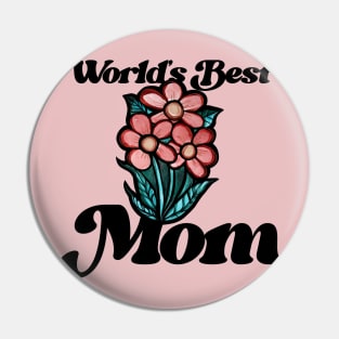 World's Best Mom Pin