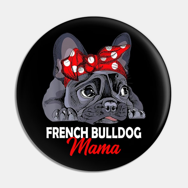 Frenchie Mama Cute French Bulldog Dog Mom Mother's Day Pin by TATTOO project