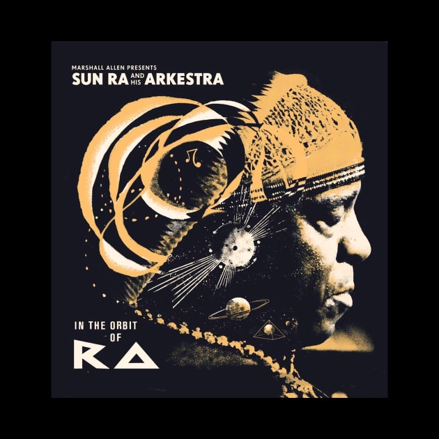 SUN RA- IN THE ORBIT OF RA by The Jung Ones