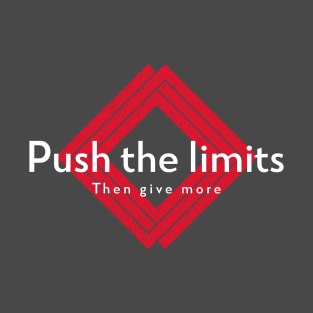 Push the limits T-Shirt