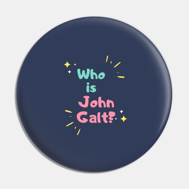 Who is John Galt? Pin by ObjectivistShop