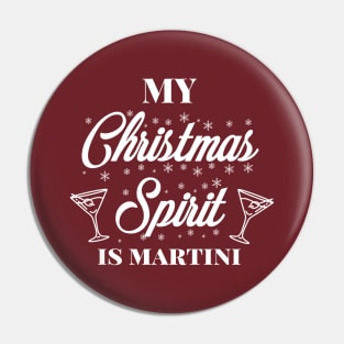 My Christmas spirit is martini, Funny Christmas pun, Alcohol holiday humour Pin