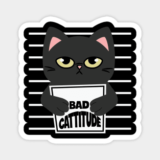 Bad Cattitude Funny Magnet