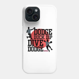 Dodge Ball 5 D's of dodge ball Phone Case