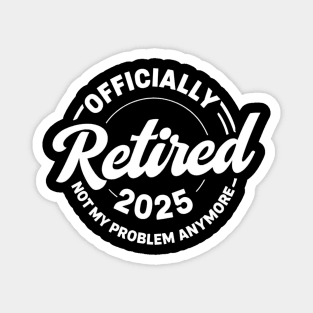 Officially-Retired-2025 Magnet