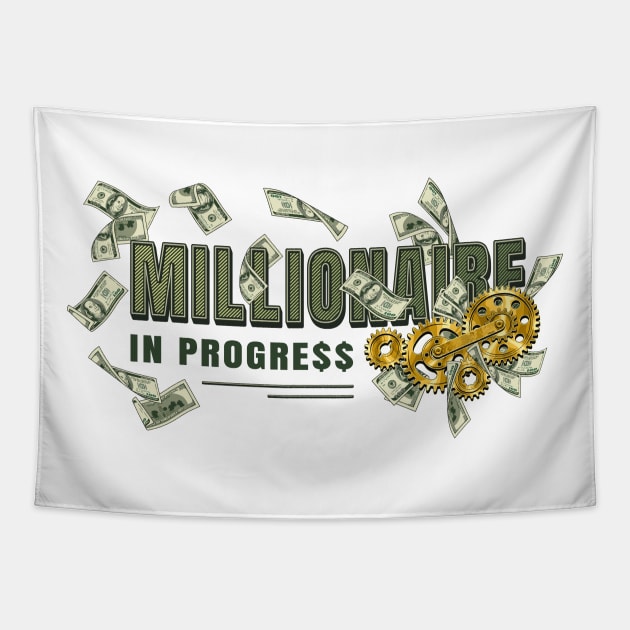 Millionaire in progress Tapestry by OA_Creation