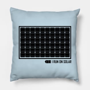 I Run On Solar Pillow